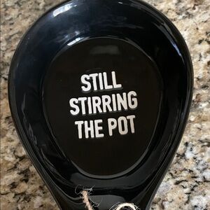 Black Spoon Rest “STILL STIRRING THE POT”